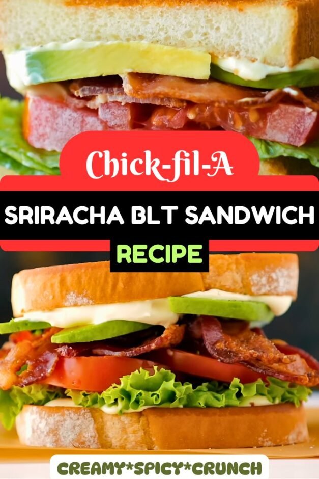 Chick-fil-A Avocado Sriracha BLT Sandwich Copy Recipe