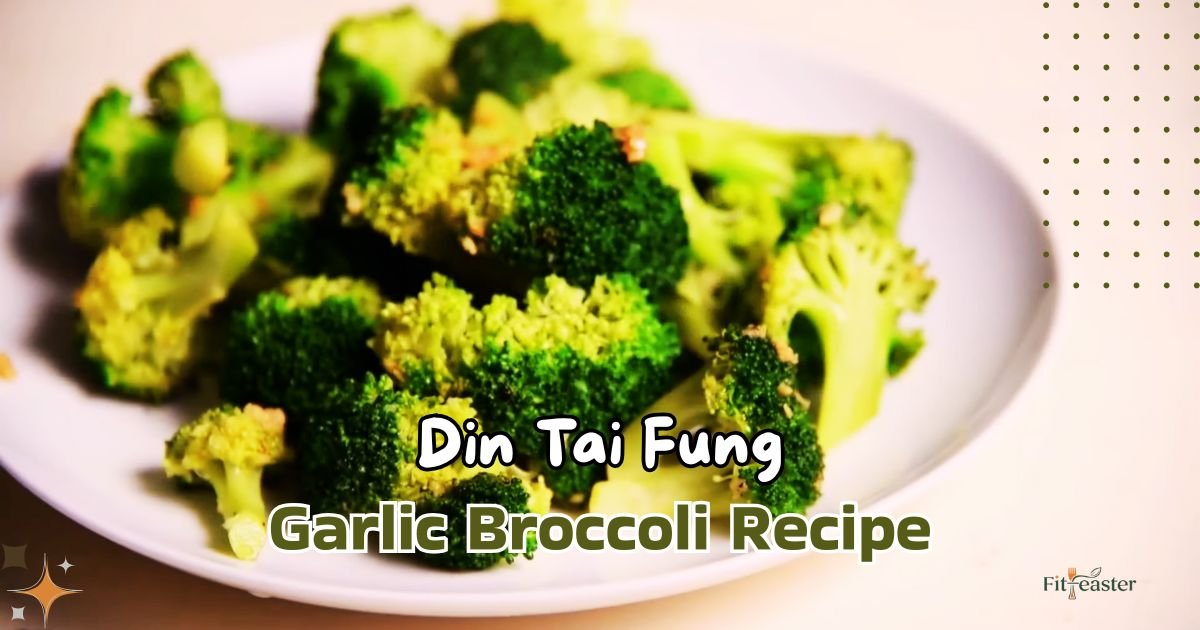 Din Tai Fung Garlic Broccoli Recipe