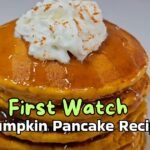First Watch Pumpkin Pancake Recipe