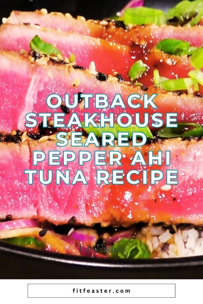 Outback Steakhouse Seared Pepper Ahi Tuna Recipe Pin