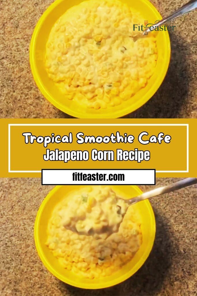 Tropical Smoothie Cafe Jalapeno Corn Recipe