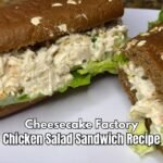 Cheesecake Factory Chicken Salad Sandwich Recipe