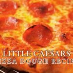 Little Caesars Pizza Dough Recipe