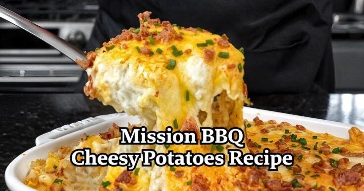 Mission BBQ Cheesy Potatoes Recipe