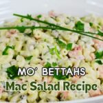 Mo’ Bettahs Mac Salad Recipe