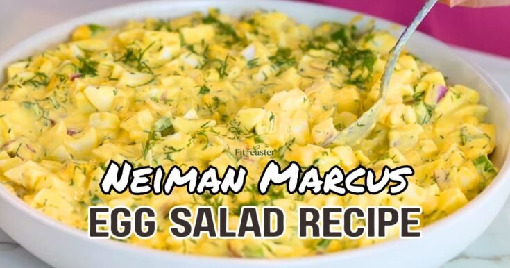 Neiman Marcus Egg Salad Recipe