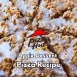 Pizza Hut Apple Dessert Pizza Recipe