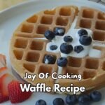 Joy Of Cooking Waffle Recipe