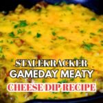 Stalekracker Gameday Meaty Cheese Dip Recipe