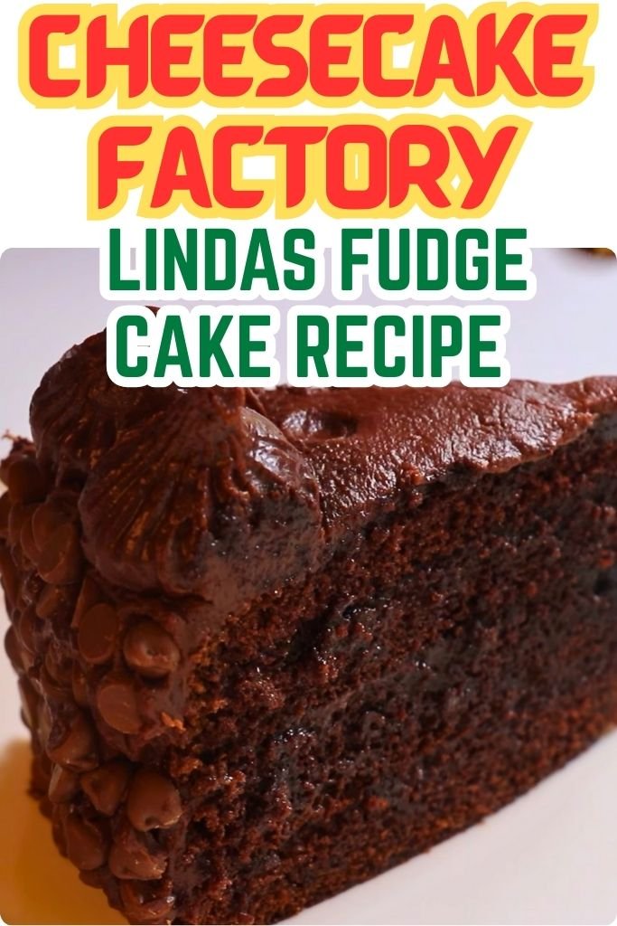 Cheesecake Factory Lindas Fudge Cake Copycat Recipe
