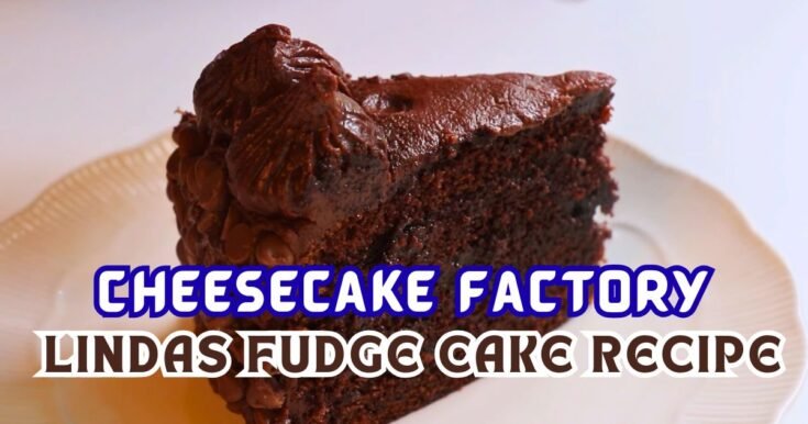 Cheesecake Factory Lindas Fudge Cake Recipe