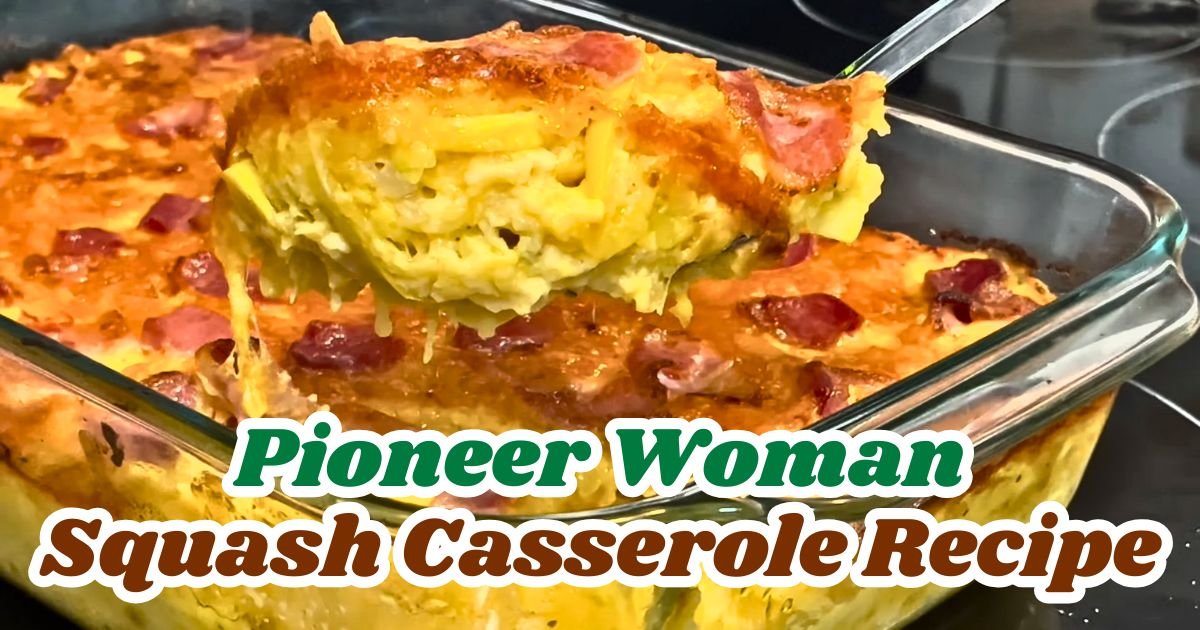 Pioneer Woman Squash Casserole Recipe