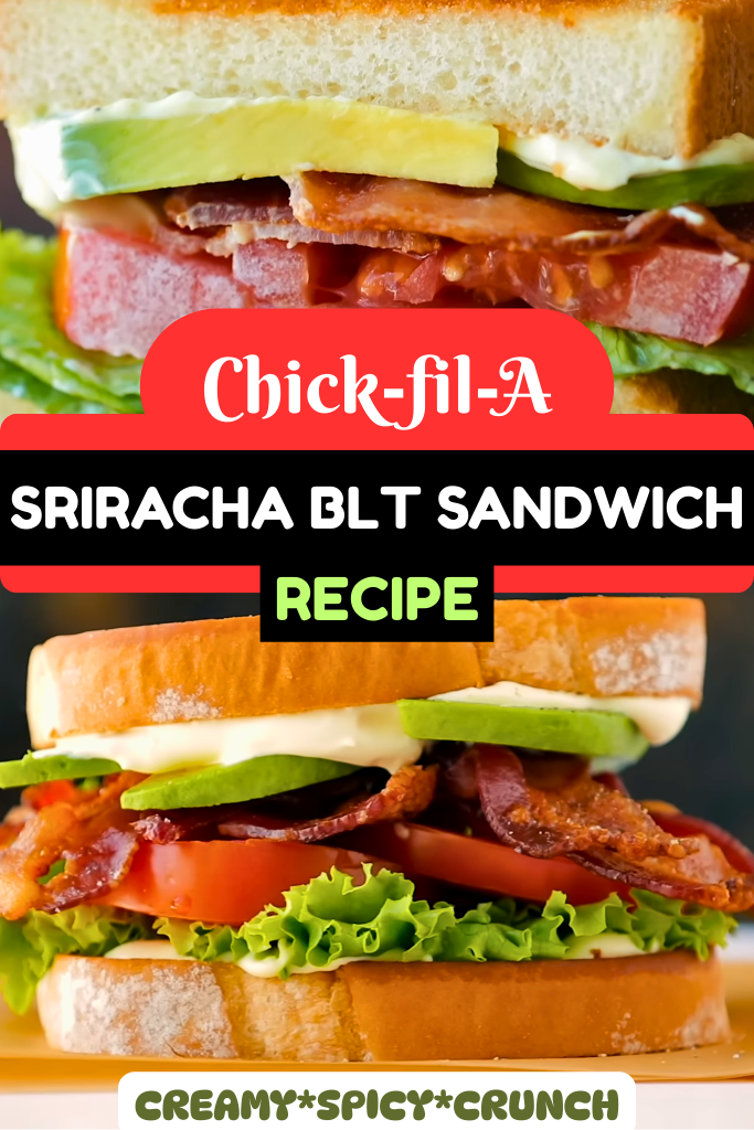 Chick-fil-A Avocado Sriracha BLT Sandwich Copy Recipe