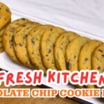 Fresh Kitchen Chocolate Chip Cookie Recipe