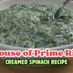 House of Prime Rib Creamed Spinach Recipe