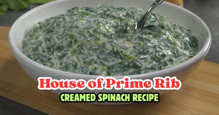 House of Prime Rib Creamed Spinach Recipe