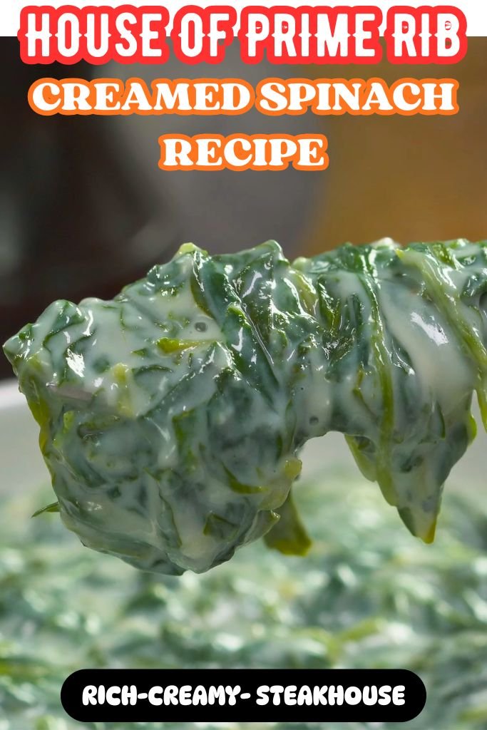 House of Prime Rib Creamed Spinach Recipe
