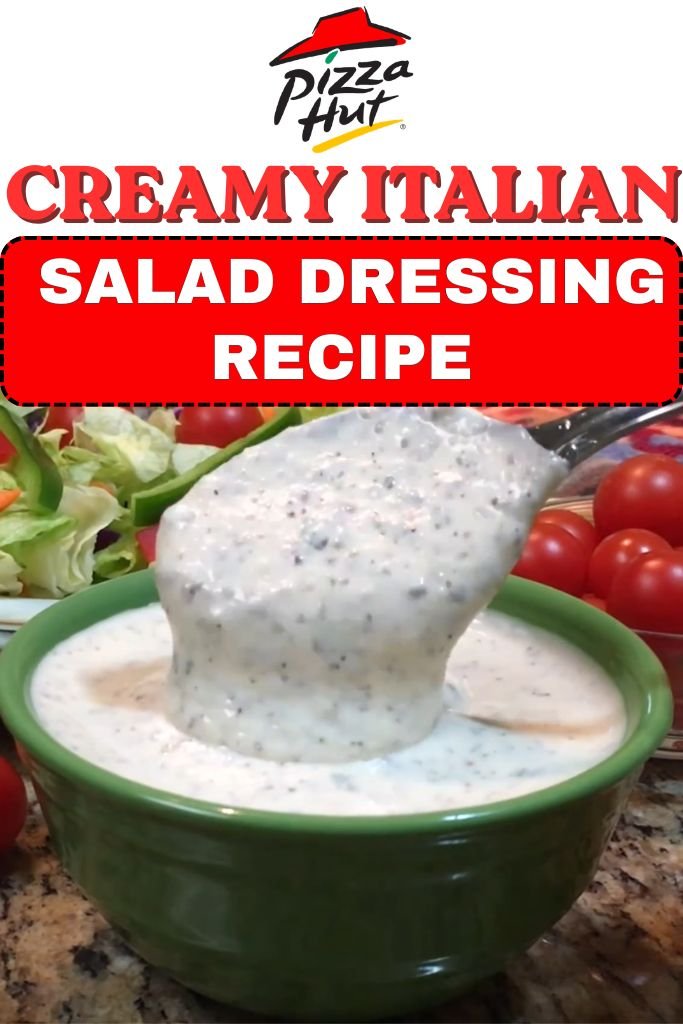Pizza Hut Creamy Italian Salad Dressing