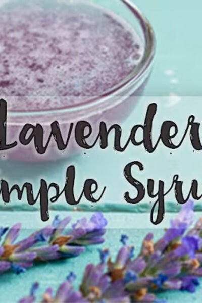 How to Make Lavender Simple Syrup